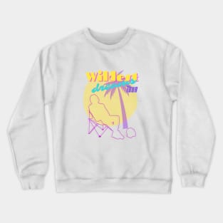 Wildest Dreams Crewneck Sweatshirt